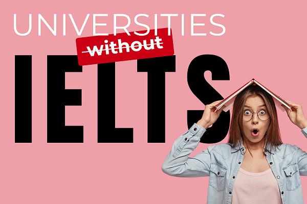 5 Countries You Can Study Abroad Without IELTS & TOEFL 