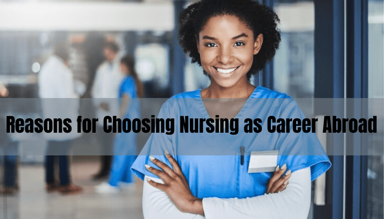 Reasons for Choosing Nursing as Career Abroad