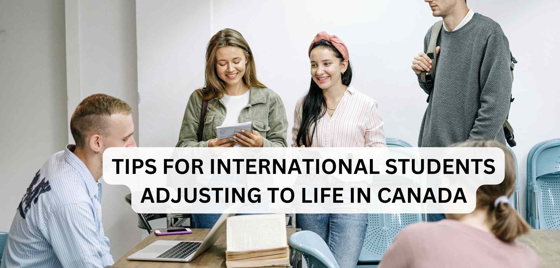 Tips for International Students Adjusting to Life in Canada